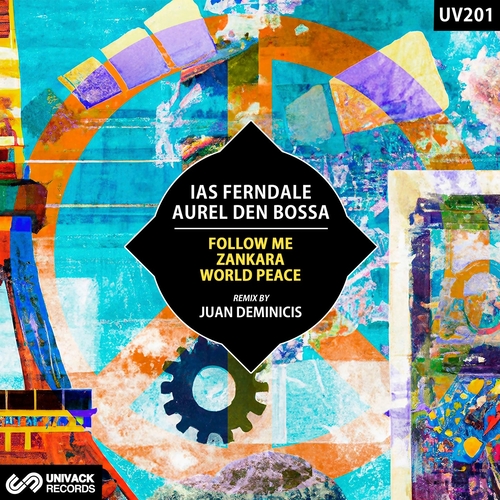 Aurel den Bossa & Ias Ferndale - Follow Me  Zankara  World Peace [UV201]